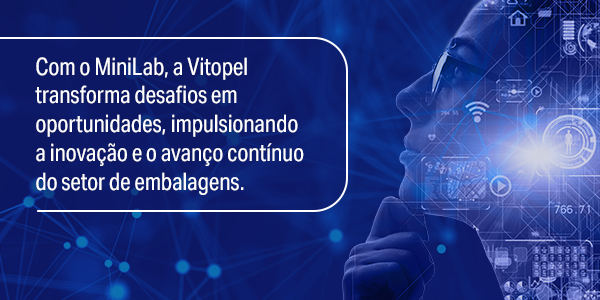 MiniLab: soluções tecnológicas da Vitopel transformam desafios em oportunidades no setor de embalagens